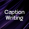 Caption Writing